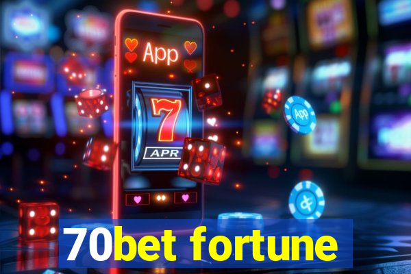 70bet fortune